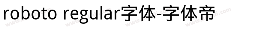 roboto regular字体字体转换